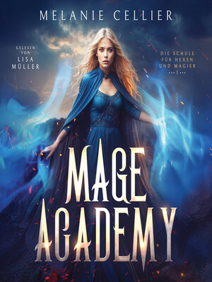 cover image of Mage Academy--Die Schule der Hexen und Magier